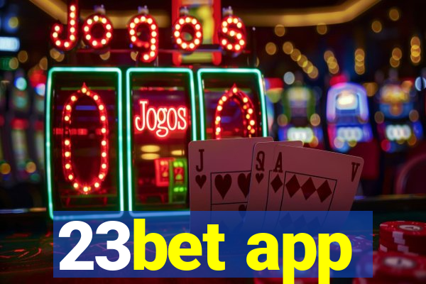 23bet app